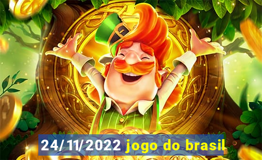 24/11/2022 jogo do brasil