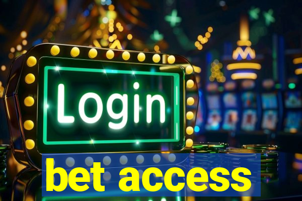 bet access