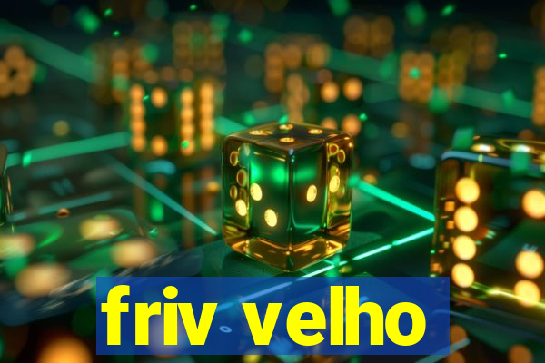 friv velho