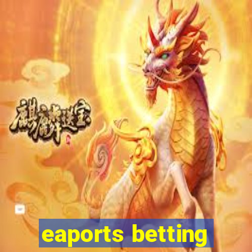 eaports betting