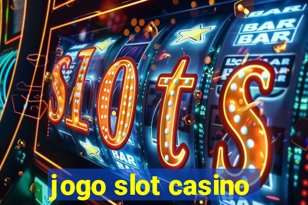 jogo slot casino