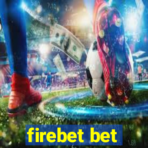 firebet bet