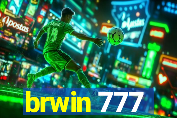 brwin 777