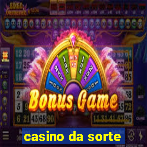 casino da sorte