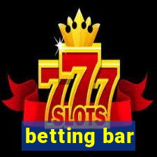 betting bar