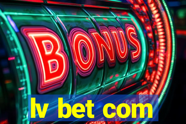 lv bet com