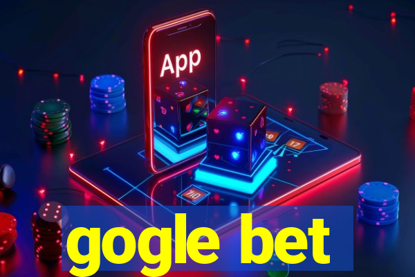 gogle bet