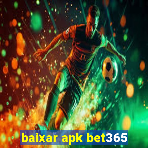 baixar apk bet365