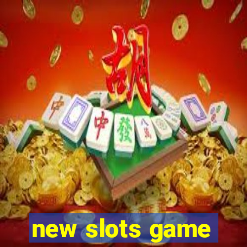 new slots game