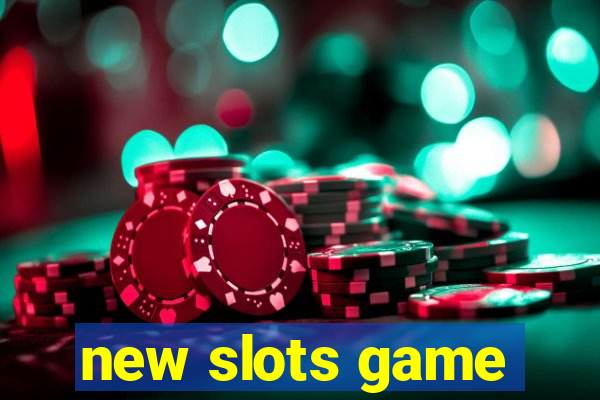 new slots game