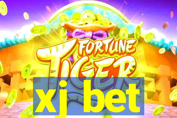 xj bet