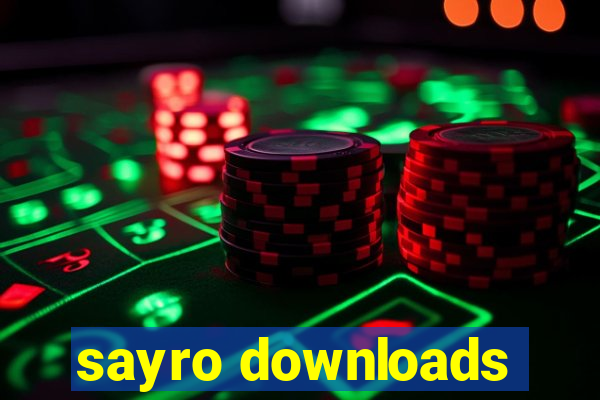 sayro downloads