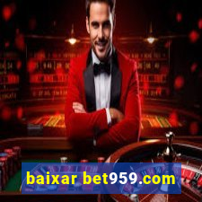 baixar bet959.com