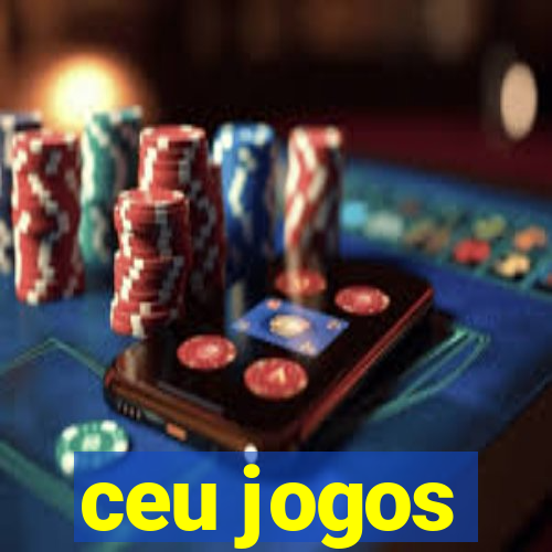 ceu jogos