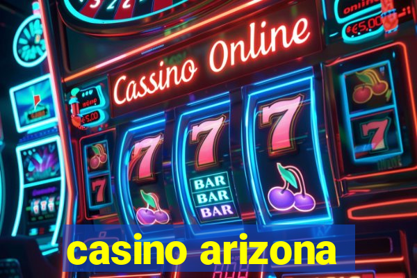 casino arizona