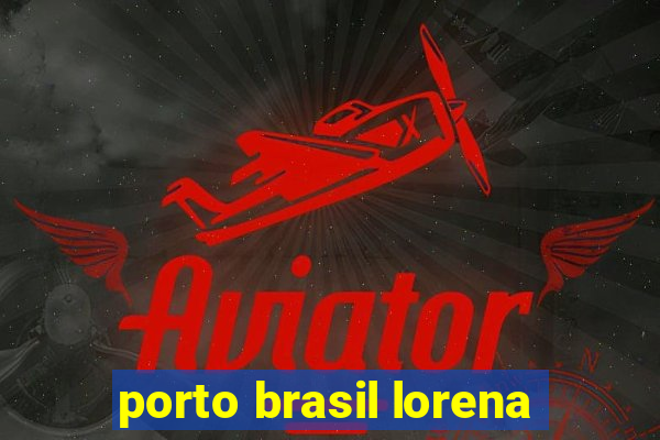 porto brasil lorena