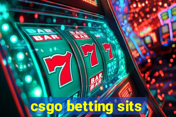 csgo betting sits