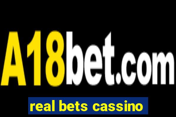 real bets cassino