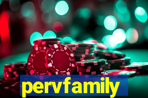 pervfamily