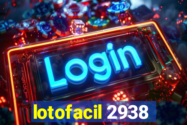 lotofacil 2938