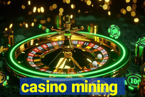 casino mining