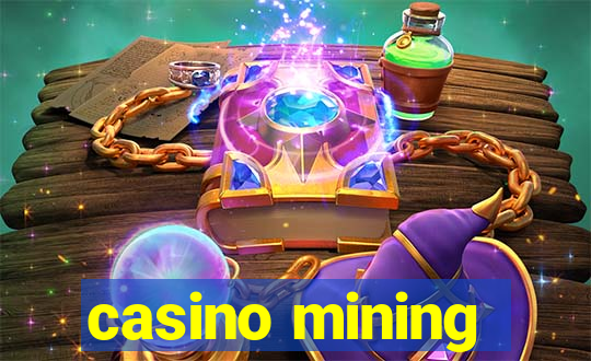 casino mining