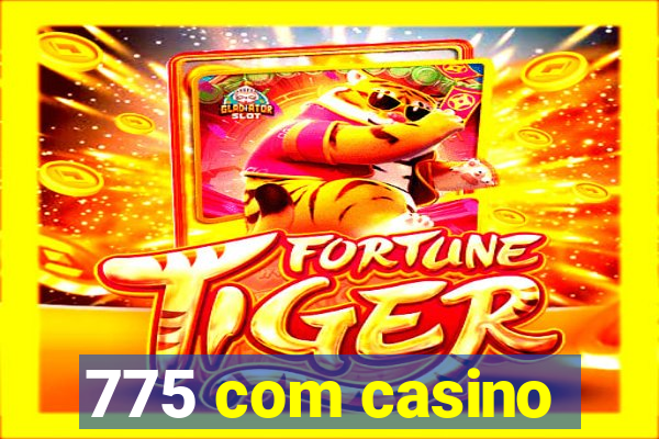 775 com casino