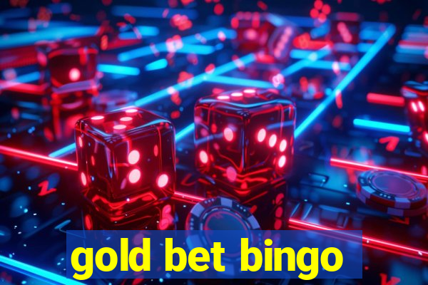 gold bet bingo