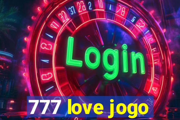 777 love jogo