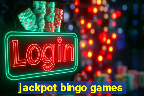 jackpot bingo games