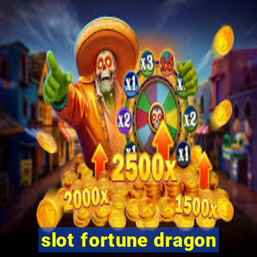 slot fortune dragon