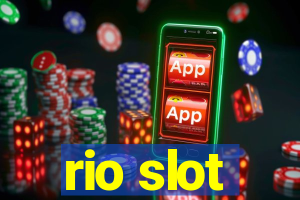 rio slot