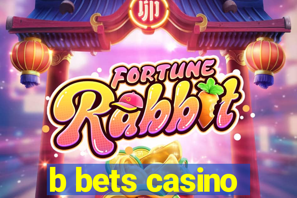 b bets casino