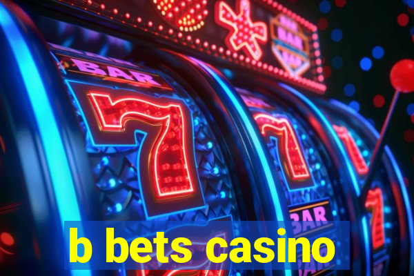 b bets casino