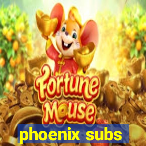 phoenix subs