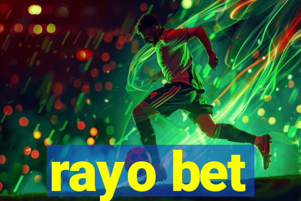 rayo bet