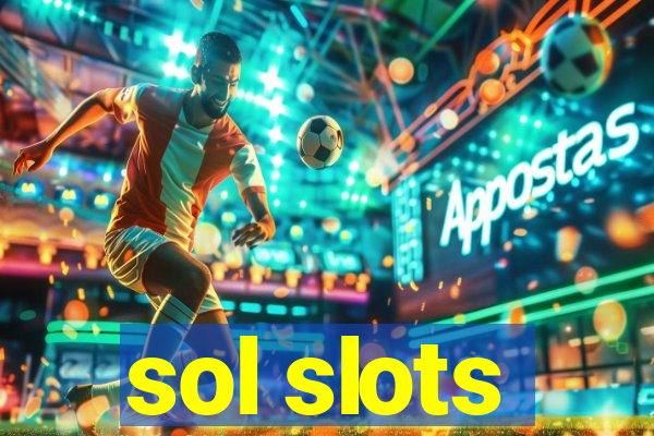 sol slots