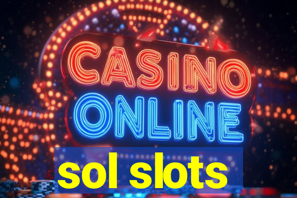 sol slots