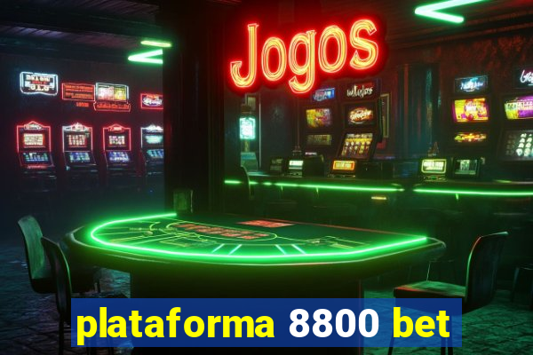 plataforma 8800 bet