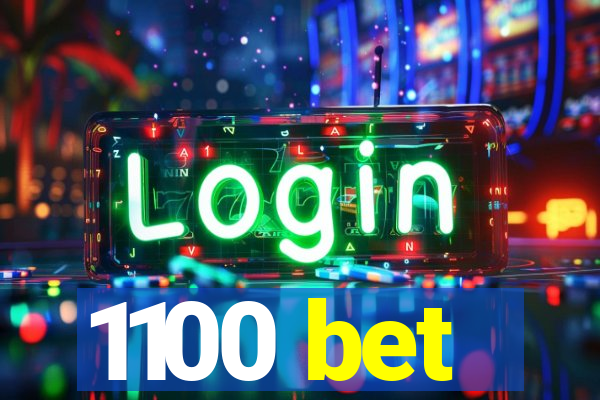 1100 bet