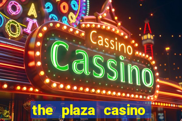 the plaza casino in las vegas