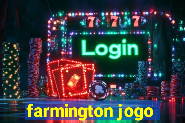 farmington jogo