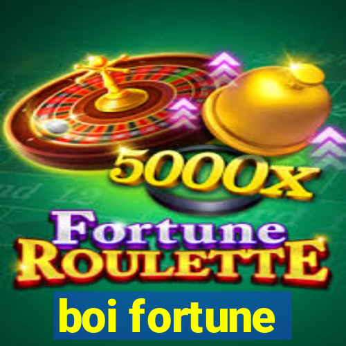 boi fortune