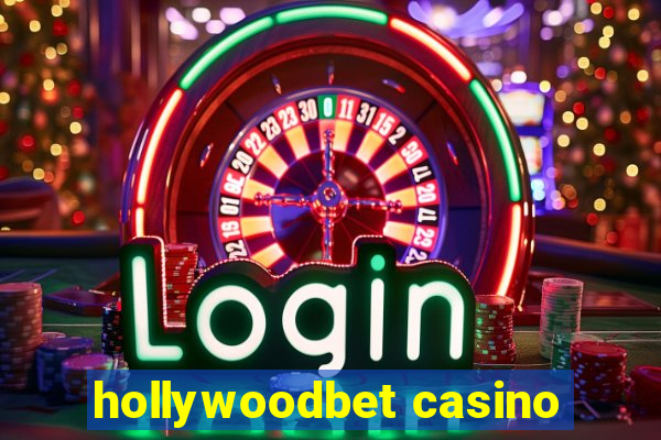 hollywoodbet casino