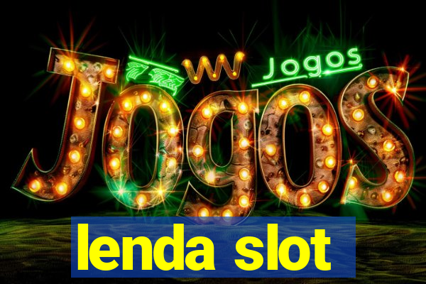 lenda slot