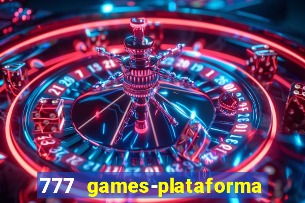 777 games-plataforma de casino en linea