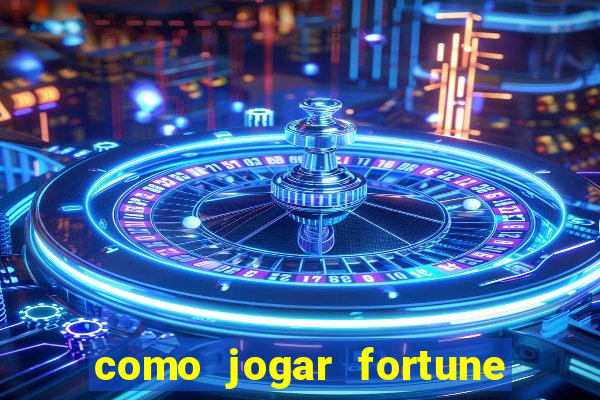 como jogar fortune tiger no modo demo