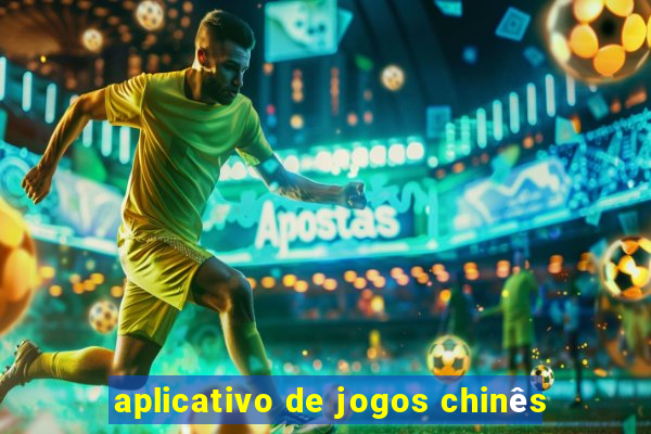 aplicativo de jogos chinês