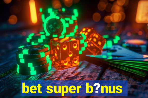 bet super b?nus