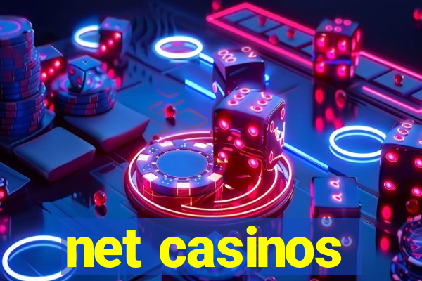 net casinos